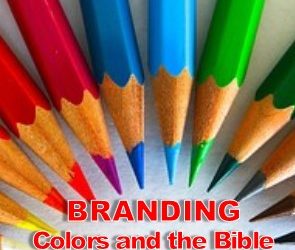 Branding: Colors and the Bible