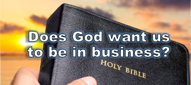 does God want us in business?