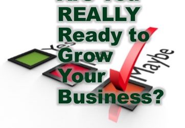 3 Questions to Determine if Your Business is Ready to Grow